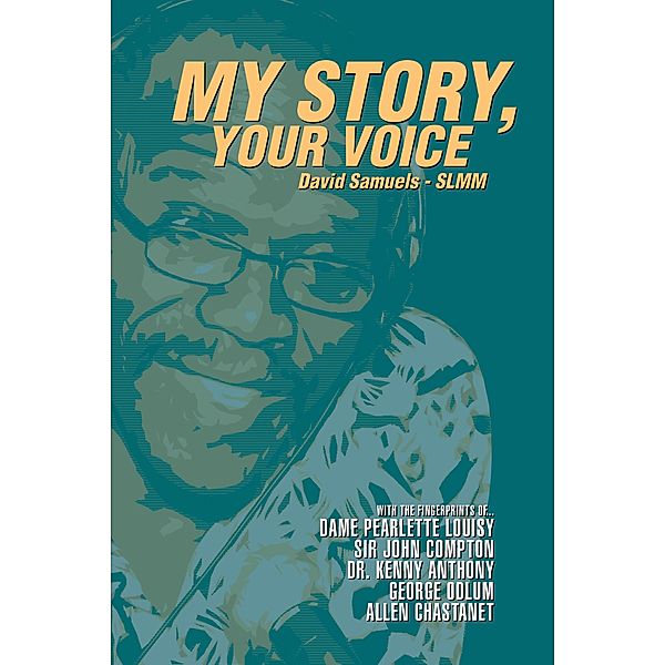 My Story, Your Voice, David Samuels