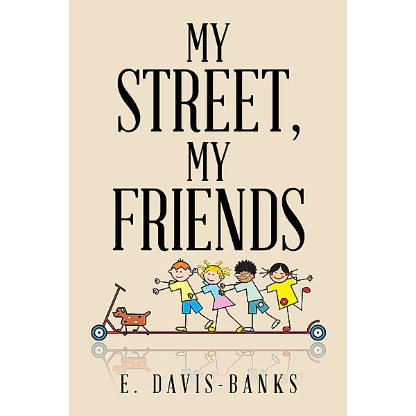 My Street, My Friends, E. Davis-Banks