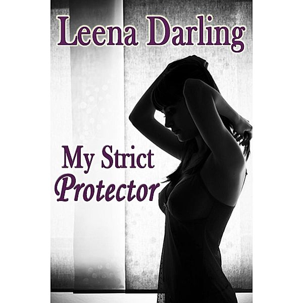 My Strict Protector, Leena Darling