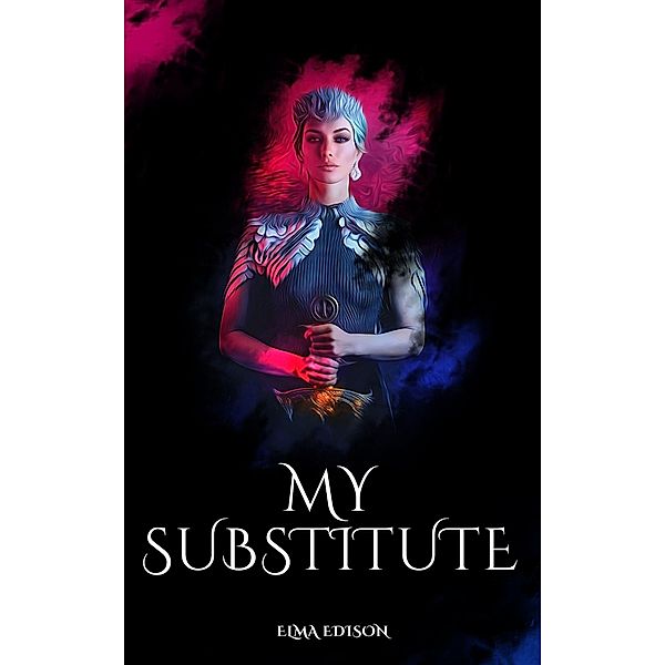 My Substitute / My Substitute, Elma Edison
