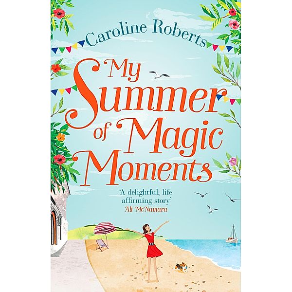 My Summer of Magic Moments, Caroline Roberts