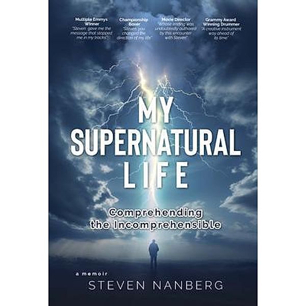 My Supernatural Life, Steven Nanberg