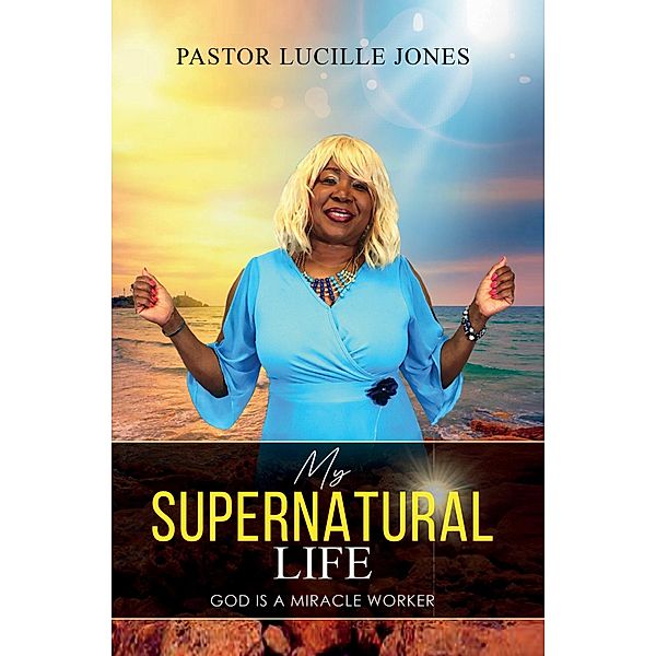 My Supernatural Life, Pastor Lucille Jones