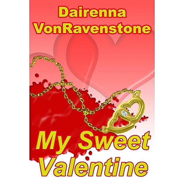 My Sweet Valentine, Dairenna Vonravenstone