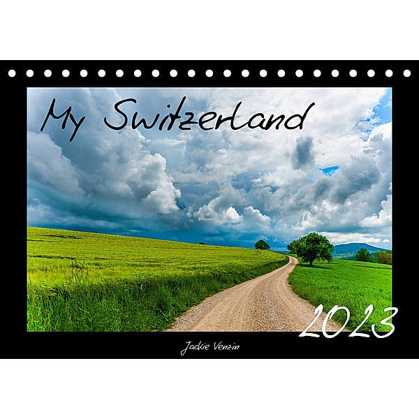 My Switzerland (Tischkalender 2023 DIN A5 quer), Jackie Venzin
