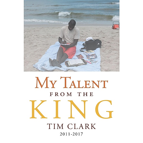 My Talent from the King, Tim Clark