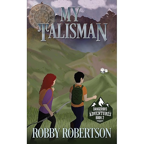 My Talisman (Dangerous Adventures, #2) / Dangerous Adventures, Robby Robertson