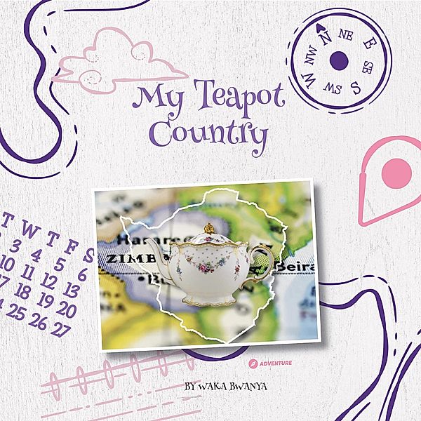 My Teapot Country, Wakatendeka Bwanya