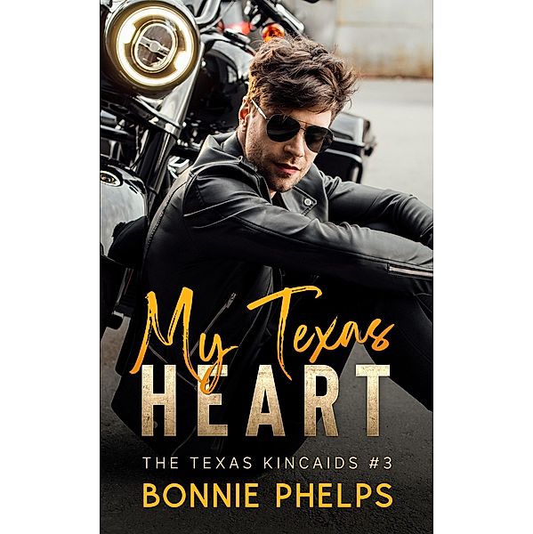 My Texas Heart (The Texas Kincaids, #3) / The Texas Kincaids, Bonnie Phelps