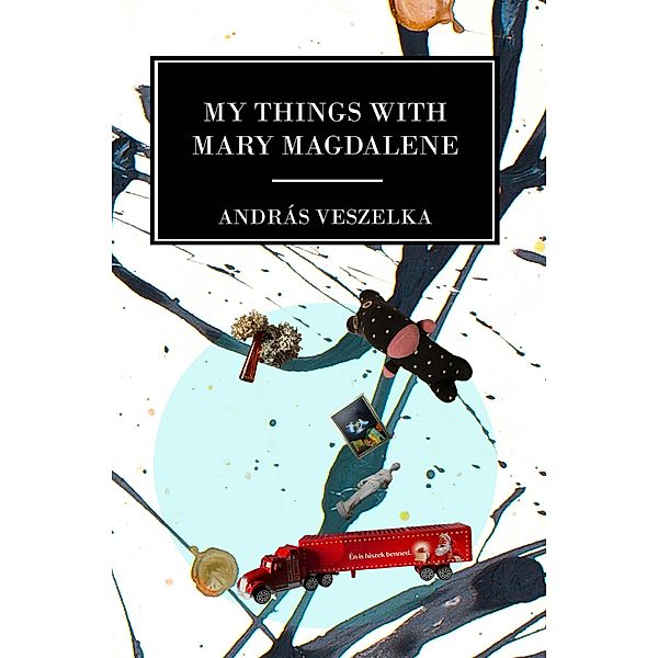 My Things with Mary Magdalene, Andras Veszelka