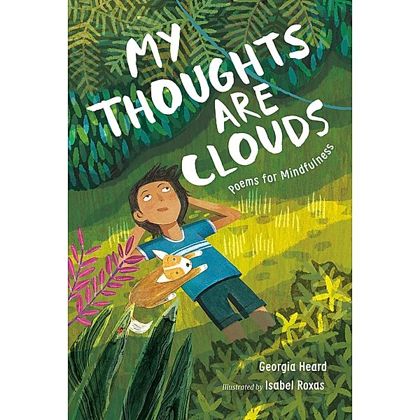 My Thoughts Are Clouds / Roaring Brook Press, Georgia Heard
