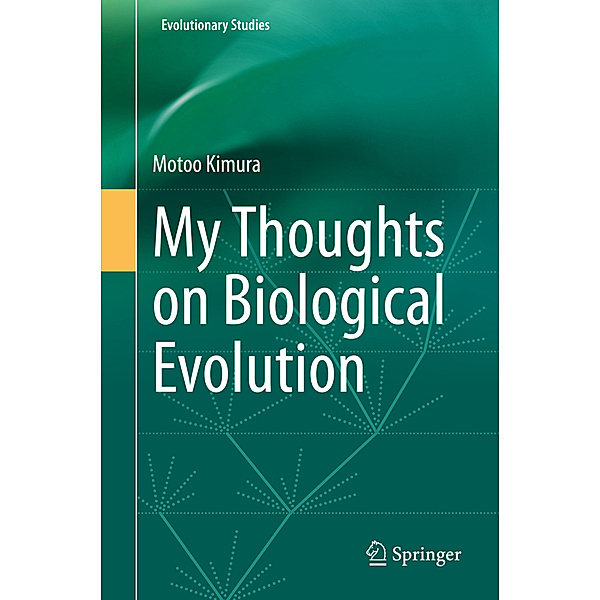 My Thoughts on Biological Evolution, Motoo Kimura