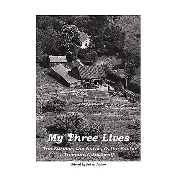 My Three Lives, Thomas J. Fetterolf