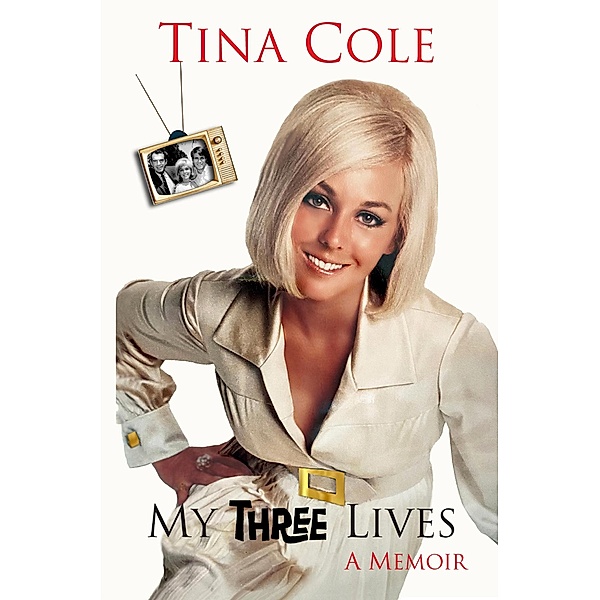 My Three Lives: A Memoir, Tina Cole