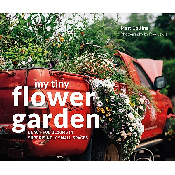 My Tiny Flower Garden, Matt Collins, Roo Lewis