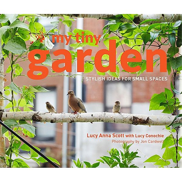 My Tiny Garden, Lucy Scott, Jon Cardwell