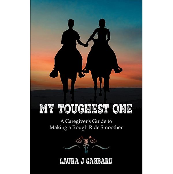 My Toughest One, Laura J. Gabbard