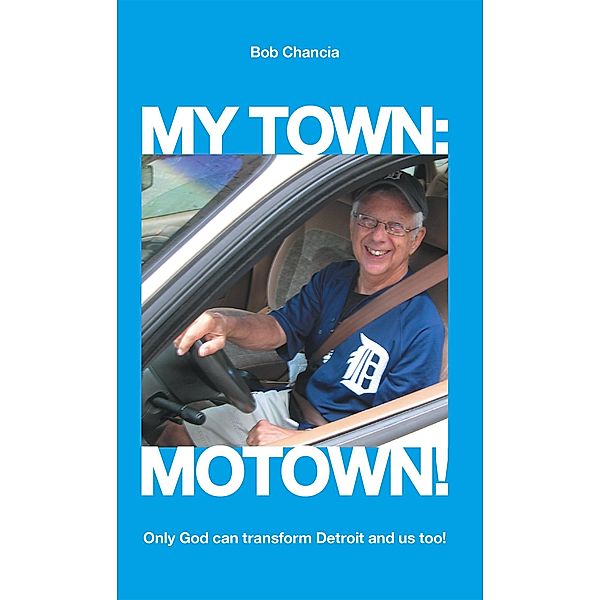 My Town: Motown!, Bob Chancia