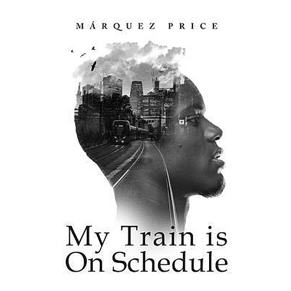 My Train is On Schedule / Marquez Price, Marquez Price