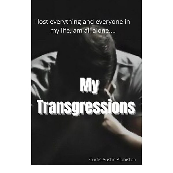 My Transgressions, Curtis Austin