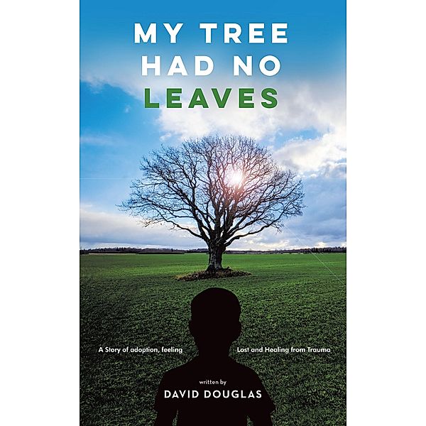 My Tree Had No Leaves, David Douglas