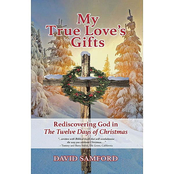 My True Love’s Gifts, David Samford
