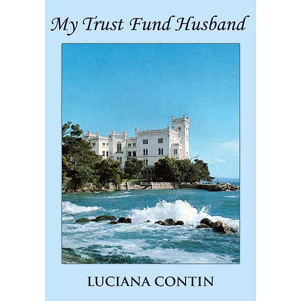 My Trust Fund Husband, Luciana Contin