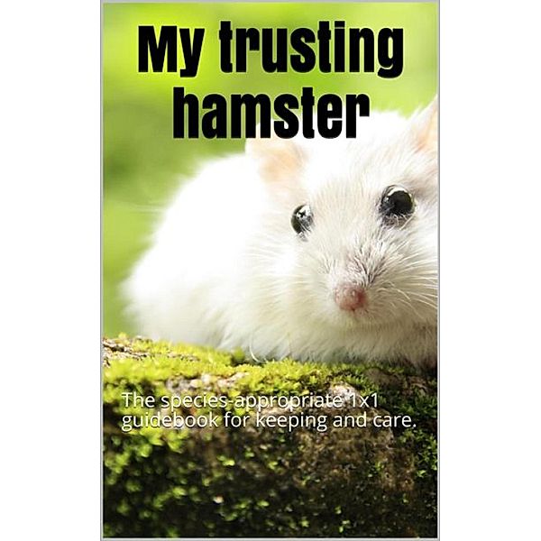 My trusting hamster, Thorsten Hawk