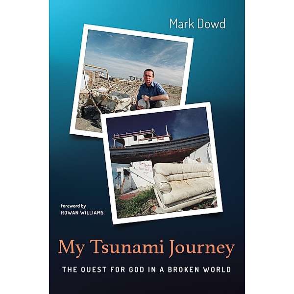 My Tsunami Journey, Mark Dowd
