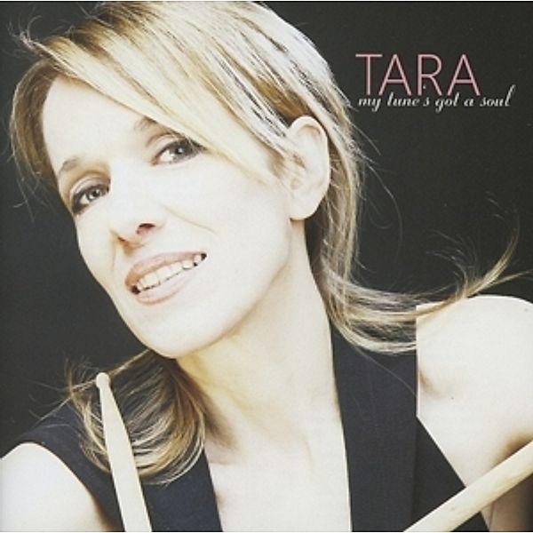 My Tunes Got A Soul, Tara