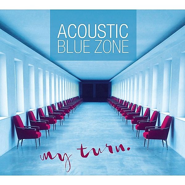 My Turn, Acoustic Blue Zone