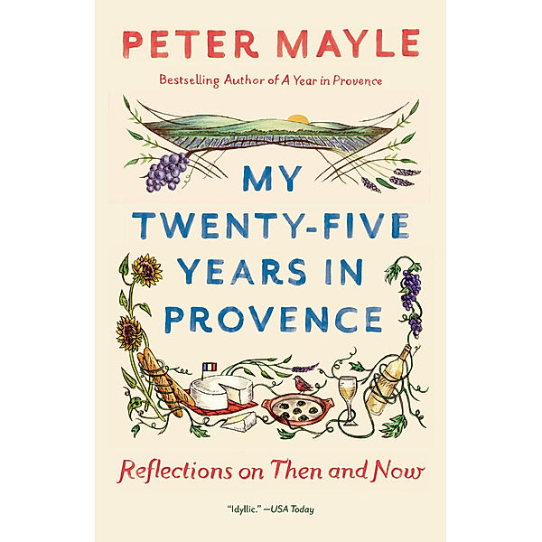 My Twenty-five Years in Provence, Peter Mayle