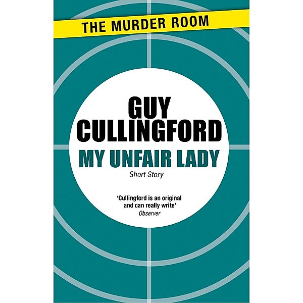My Unfair Lady / Murder Room Bd.390, Guy Cullingford