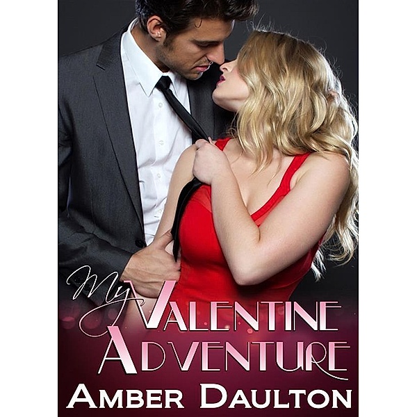 My Valentine Adventure, Amber Daulton