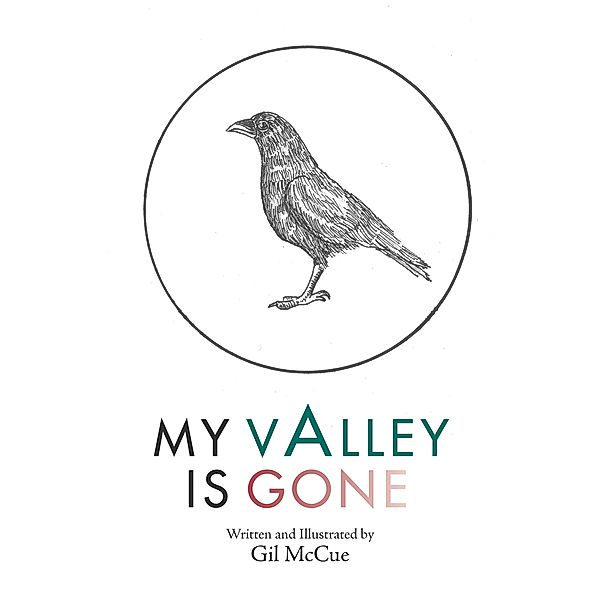 My Valley Is Gone, Gil McCue