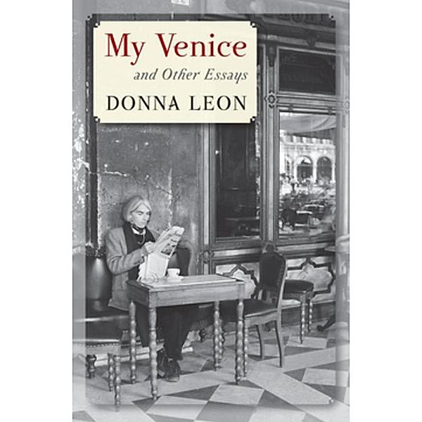 My Venice, Donna Leon