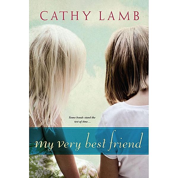 My Very Best Friend, Cathy Lamb