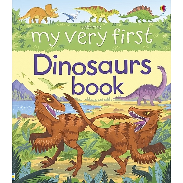 My Very First Dinosaurs Book, Alex Frith