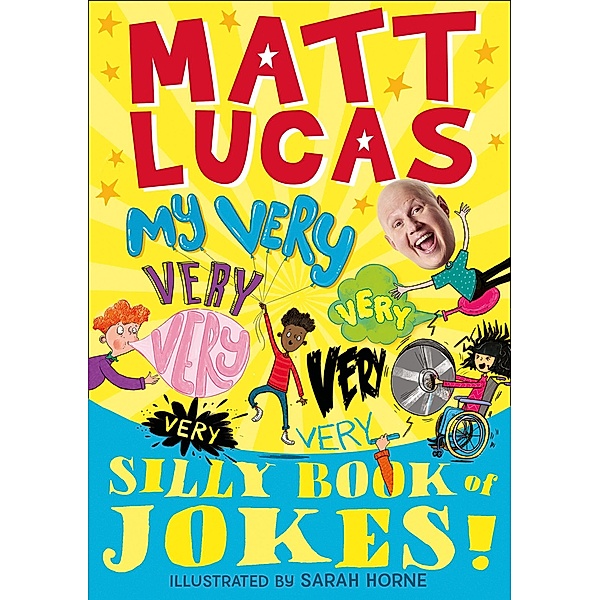 My Very Very Very Very Very Very Very Silly Book of Jokes, Matt Lucas