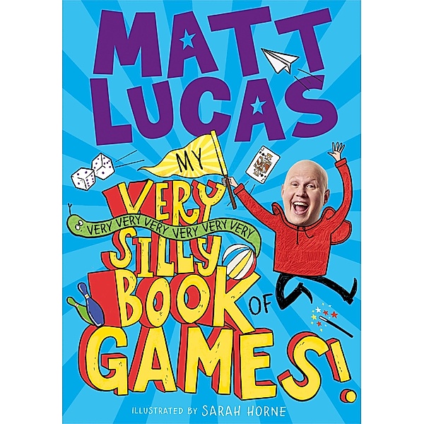 My Very Very Very Very Very Very Very Silly Book of Games, Matt Lucas