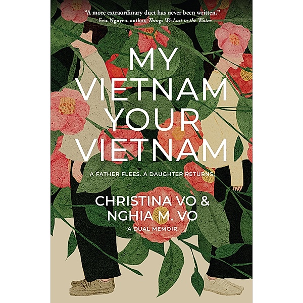 My Vietnam, Your Vietnam, Christina Vo, Nghia M. Vo