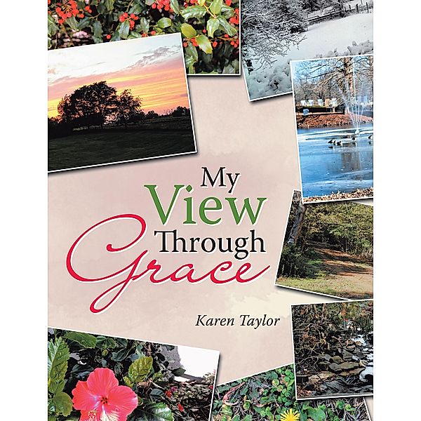 My View Through Grace, Karen Taylor