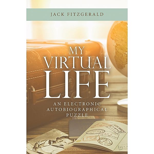 My Virtual Life, Jack Fitzgerald