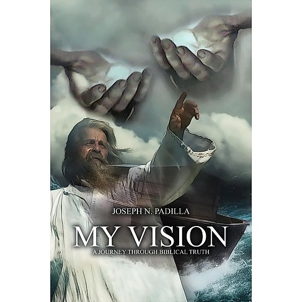 My Vision, Joseph N. Padilla