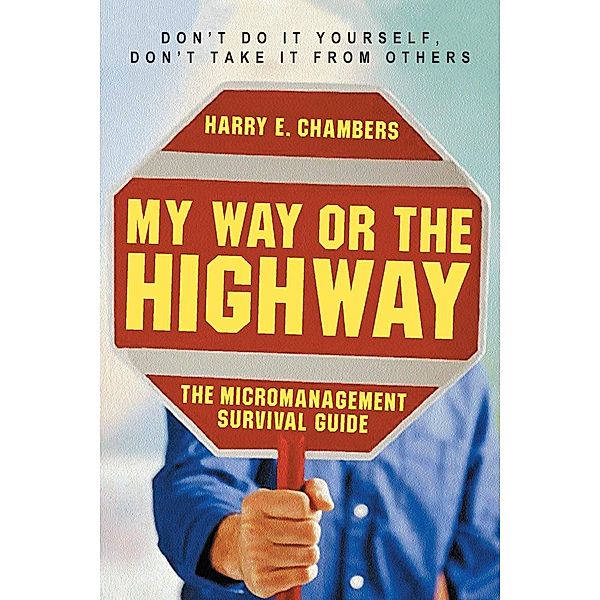 My Way or the Highway, Harry E. Chambers