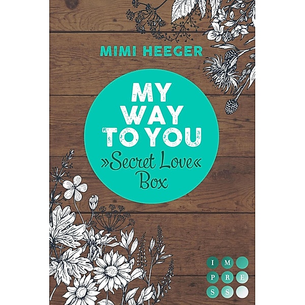 My Way To You. Eine »Secret Love«-Sammelausgabe (Secret-Reihe) / Secret-Reihe, Mimi Heeger