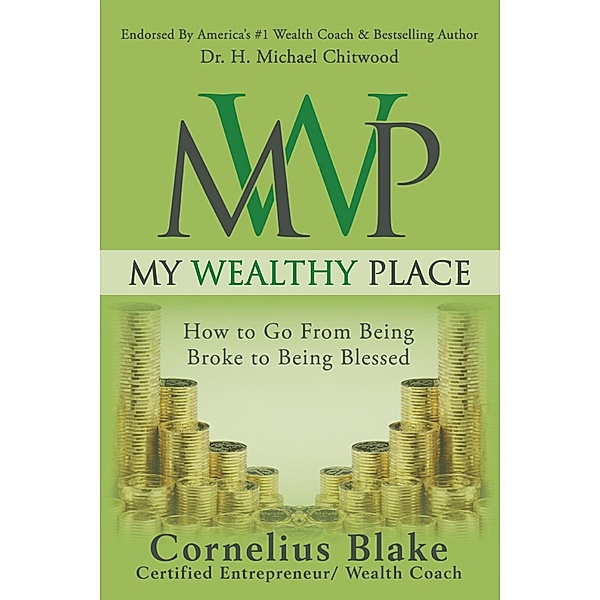 My Wealthy Place, Cornelius Blake