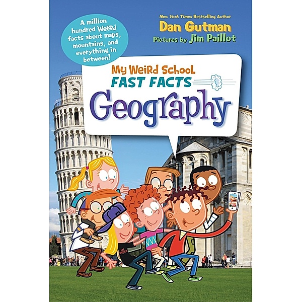 My Weird School Fast Facts: Geography / My Weird School Fast Facts, Dan Gutman
