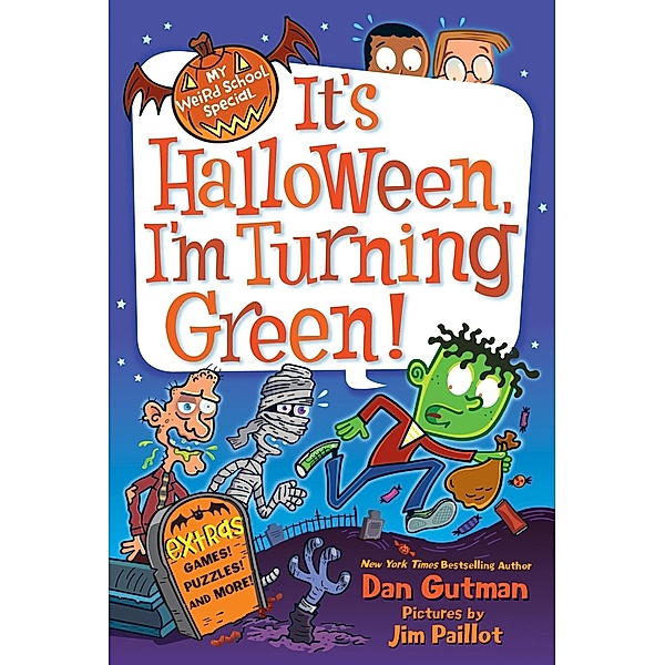 My Weird School Special: It's Halloween, I'm Turning Green! / My Weird School Special, Dan Gutman