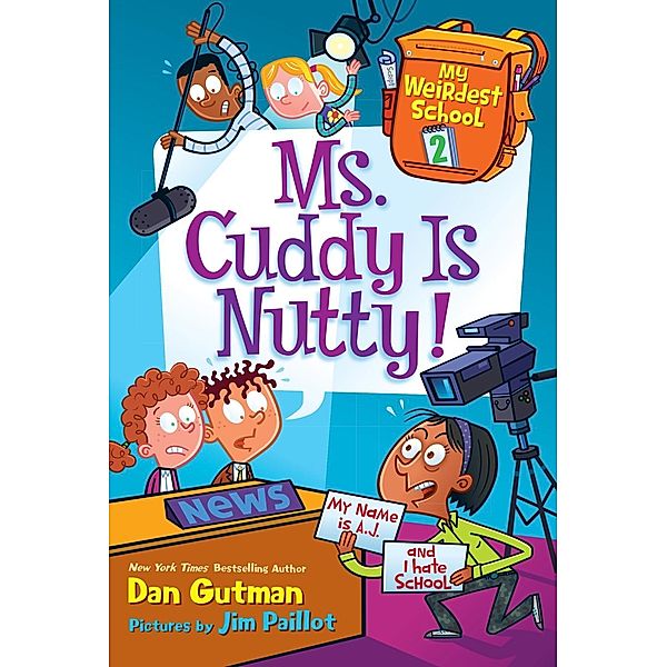 My Weirdest School #2: Ms. Cuddy Is Nutty! / My Weirdest School Bd.2, Dan Gutman